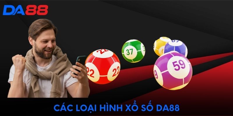 Các loại hình xổ số DA88